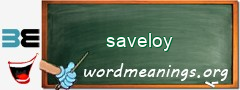 WordMeaning blackboard for saveloy